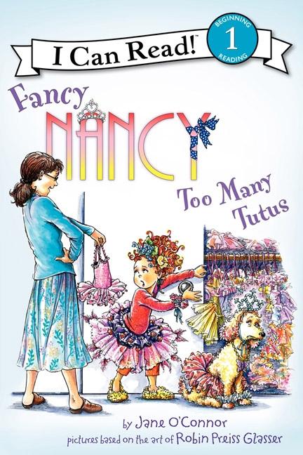 Fancy Nancy Too Many Tutus