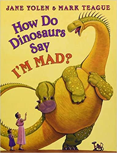 How Do Dinosaurs Say I’m Mad