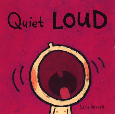 Quiet Loud Board Book
