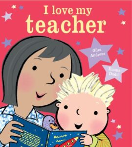 Illustrated book cover: I Love My Teacher.