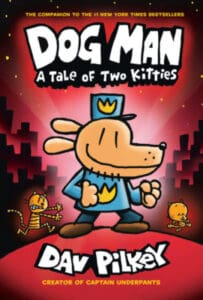 Dog Man book cover: A Tale of Two Kitties.