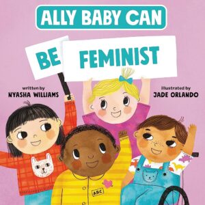 Ally Baby Can Be Feminist book cover with children.
