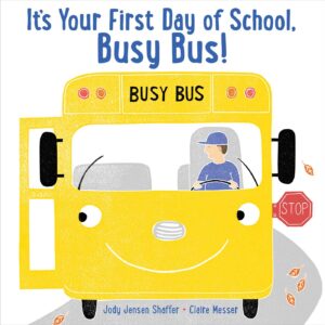 it's your first day of school, busy bus!