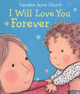 i will love you forever board book