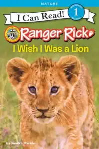 ranger rick: i wish i was a lion