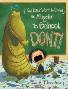 if you ever want to bring an alligator to school, don’t!
