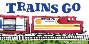 trains go