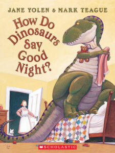 scholastic how do dinosaurs say goodnight.jpeg